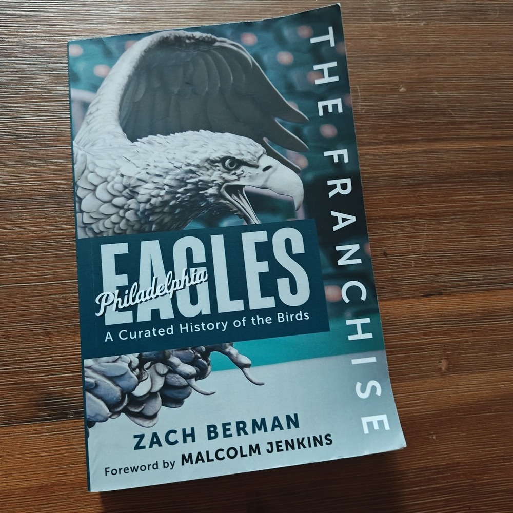 The Franchise: Philadelphia Eagles by Zach‎ Berman Paperback Book 9781637278512